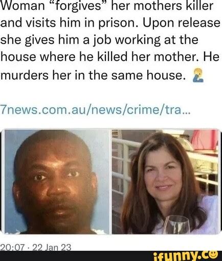 Woman Forgives Her Mothers Killer And Visits Him In Prison Upon Release She Gives Him A Job