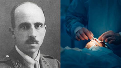 Harold Gillies Changed The Face Of Plastic Surgery Saving Troops