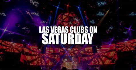 The Best Las Vegas Nightclubs On Saturday Updated For 2023