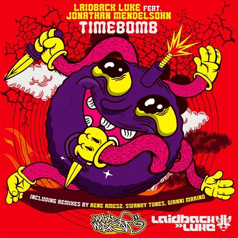 Timebomb Feat Jonathan Mendelsohn Gianni Marino Remix By Laidback Luke On Beatsource