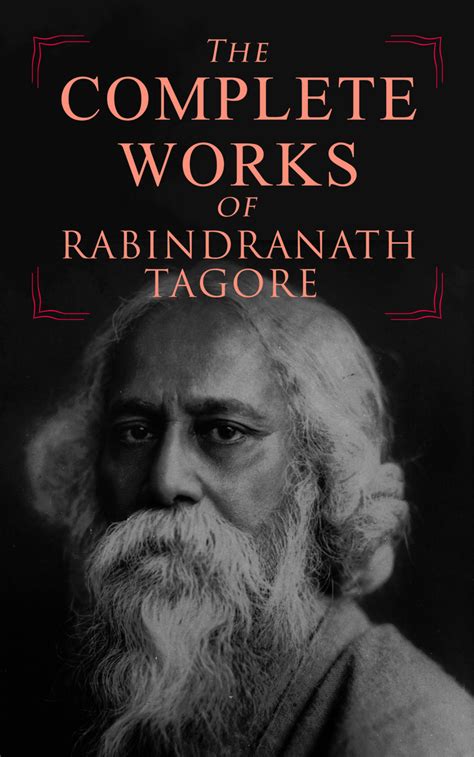 Read The Complete Works Of Rabindranath Tagore Online By Rabindranath