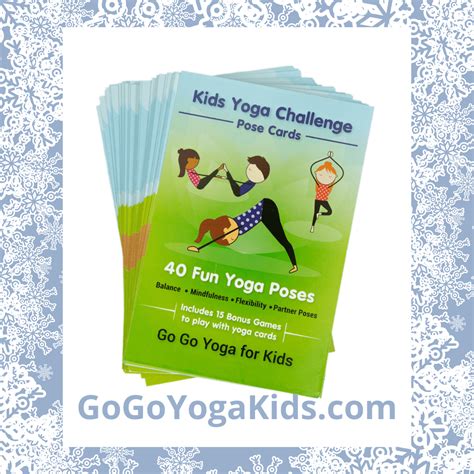 The Kids Yoga Challenge Pose Cards A Holiday T For Families Go Go