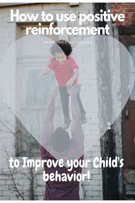 Positive Reinforcement Kids Behavior Positive Reinforcement