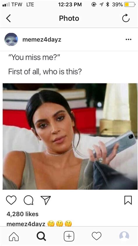 Pin By Mad💰maxx On Memes Funny Facts I Miss You Kardashian