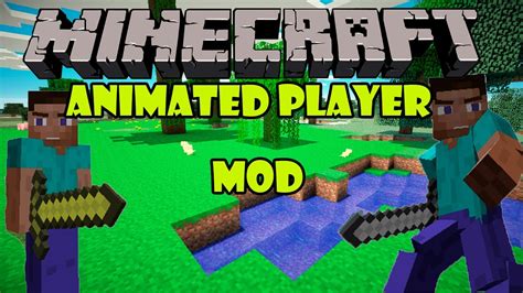 Animated Player Mod Minecraft Mods 4 Youtube