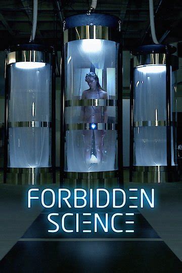 Watch Forbidden Science Streaming Online Yidio