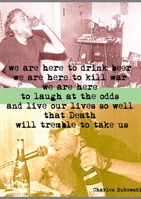 Charles Bukowski Drinking And Alcohol Quotes Page 3 Quotes Yes