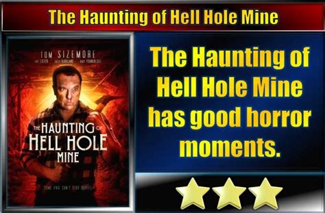 The Haunting Of Hell Hole Mine 2023 Movie Review Movie Reviews 101