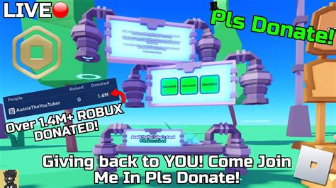 🔴pls donate free robux 1 4m robux donated come join and get yours roblox youtube