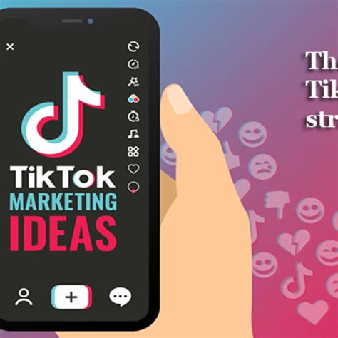 What Can Be The Best Marketing Strategy For Business Using Tik Tok