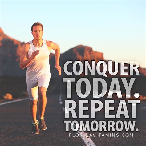Conquer Today Repeat Tomorrow Fitness Motivation Quotes Fitness