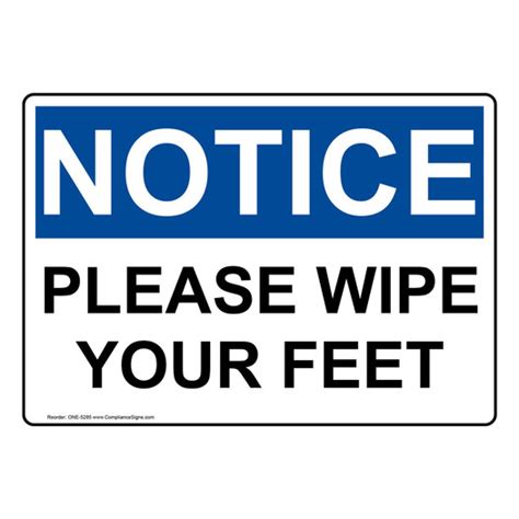 Osha Sign Notice Please Wipe Your Feet Sign Facilities