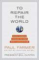 To Repair the World: Paul Farmer Speaks to the Next Generation (Volume 29)
