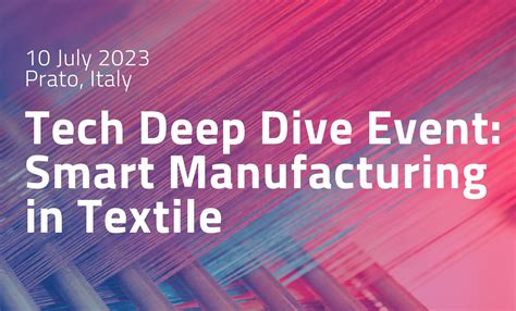 Tech Deep Dive Smart Manufacturing In Textile Eit Manufacturing