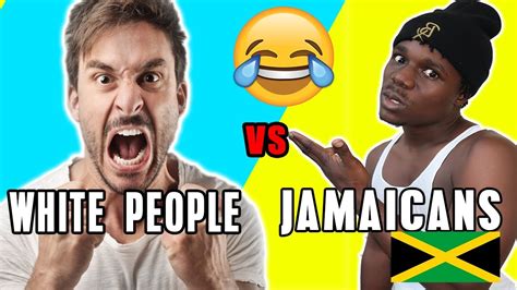 white people v s jamaicans jnelcomedy youtube