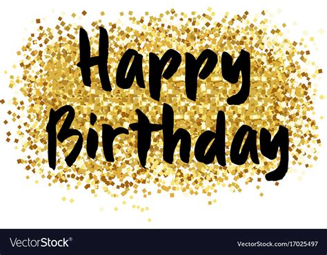 Gold Sparkles Background Happy Birthday Royalty Free Vector