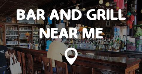 Yakınındaki en iyi bar food mekanlarının menü ve fotoğraflarına bak ve deneyimin hakkında yorum yaz. BAR AND GRILL NEAR ME - Points Near Me
