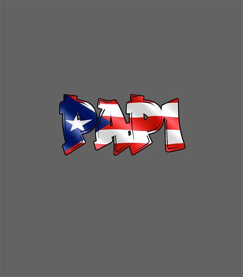 Papi Puerto Rican Flag Pr Pride Father Dad Boricua Digital Art By