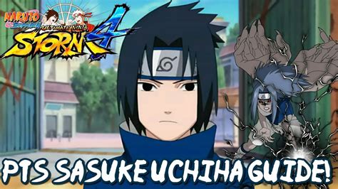Pts Sasuke Uchiha Tipsoverview Naruto Ultimate Ninja Storm 4 Youtube