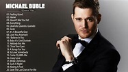 Michael Buble Greatest Hits (Full Album) - The Best Songs of Michael ...