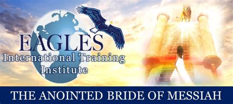 The Anointed Bride Of Messiah Eagles International Training Institute