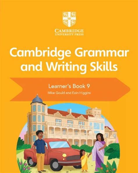 Cambridge Grammar And Writing Skills Learners Book 9 By Mike Gould