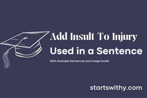 Add Insult To Injury In A Sentence Examples Ways To Use Add Insult