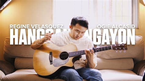 Hanggang Ngayon Regine Velasquez Ogie Alcasid Fingerstyle Guitar Cover I Love Lizzy OST