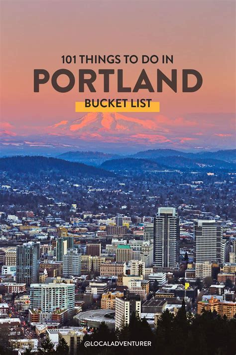 Ultimate Portland Bucket List 101 Things To Do In Portland Oregon In
