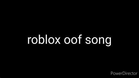 Roblox Oof Song Youtube