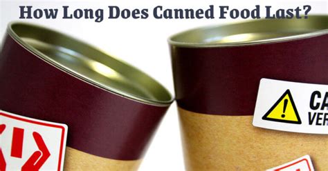 How Long Does Canned Food Last 2023