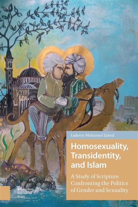 homosexuality transidentity and islam by ludovic mohamed zahed english hardc 9789463720311