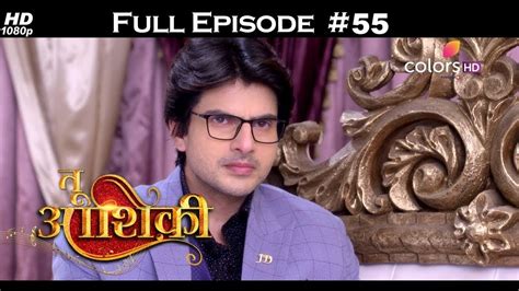 Tu Aashiqui Full Episode 55 With English Subtitles Youtube