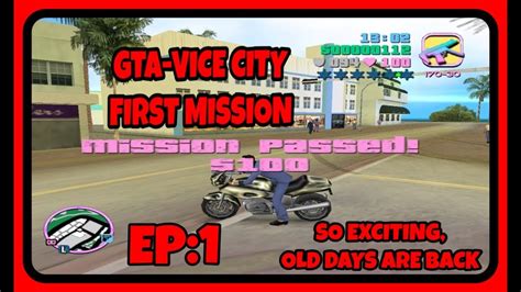 Gta Vice City Mission 1 Completed Ep1 Youtube