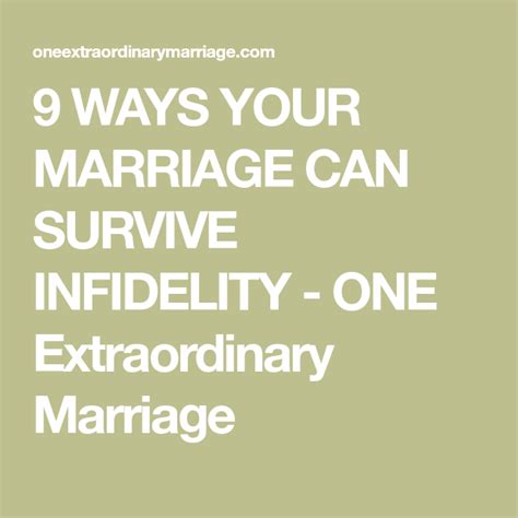 9 Ways Your Marriage Can Survive Infidelity One Extraordinary Marriage Surviving Infidelity