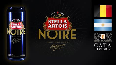 Stella Artois Noir Cata And Historia De Las Cervezas Negras Youtube