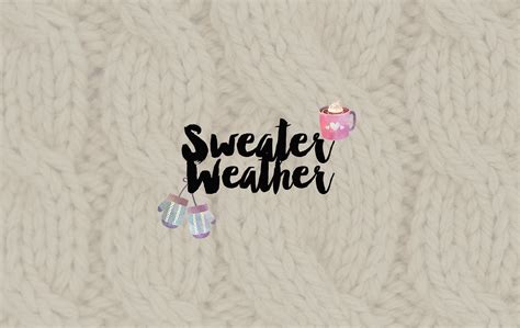 Sweater Weather Wallpapers Wallpaper Cave