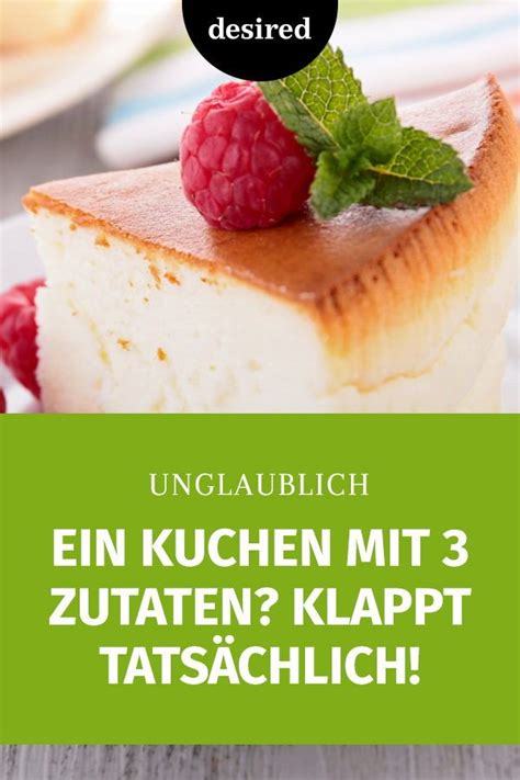 Ein käsekuchen aus nur drei zutaten! Ein Kuchen mit 3 Zutaten? Klappt tatsächlich! | desired.de ...