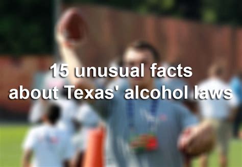 15 Unusual Facts About Texas Alcohol Laws