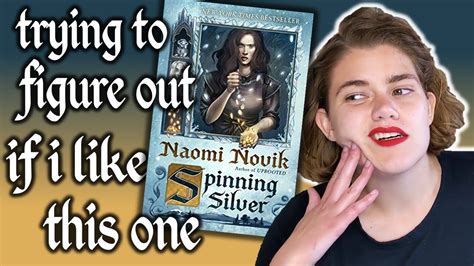 I Try To Complain But Get Distracted By My Loves Spinning Silver Review Naomi Novik Youtube