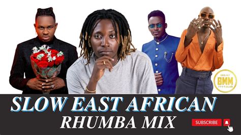 Slow East African Urban Rhumba Mix Dj Bmm Ft Na Badonakufakai Wangu