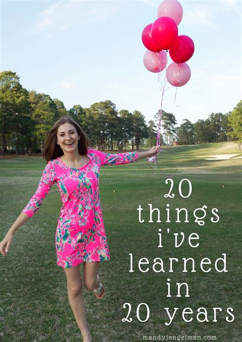 20 Things Ive Learned In 20 Years 20 Years Learning Teenage Years