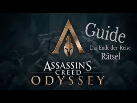 Assassin s Creed Odyssey GUIDE Das Ende der Reise Rätsel Lösung