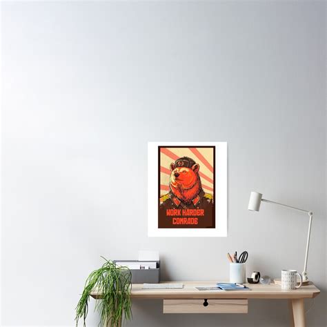 Work Harder Comrade Russia Soviet Bear Work Harder Comrade Poster By