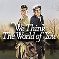 We Think the World of You - Movie | Famous dogs, Dogs, Movie posters