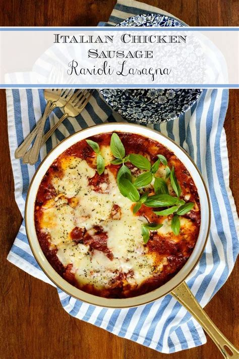 Easy Skillet Ravioli Lasagna Recipe Chicken Sausage Italian