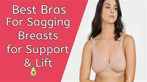 13 Best Bras For Sagging Breasts For Support Comfort And Lift Wearavo