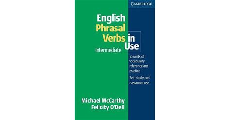 English Phrasal Verbs In Use Intermediate By Michael Mccarthy