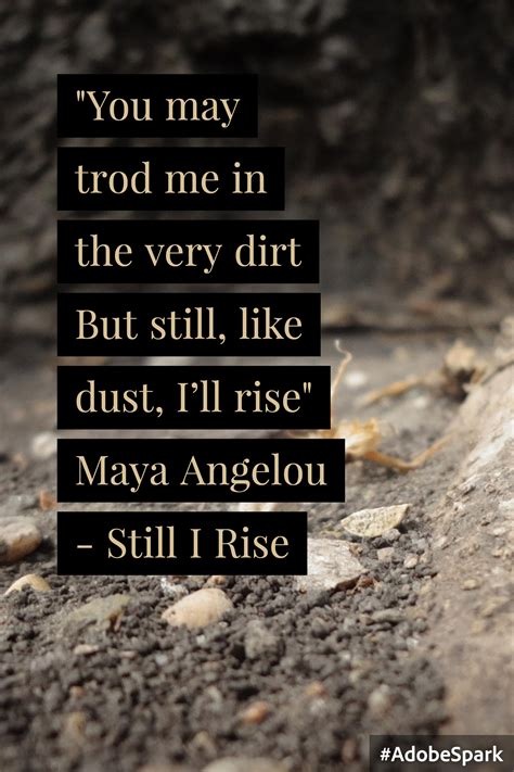 Quote From Maya Angelou S Still I Rise Leadership Quotes