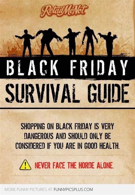Black Friday Funny Pictures Black Friday Survival Guide Funny